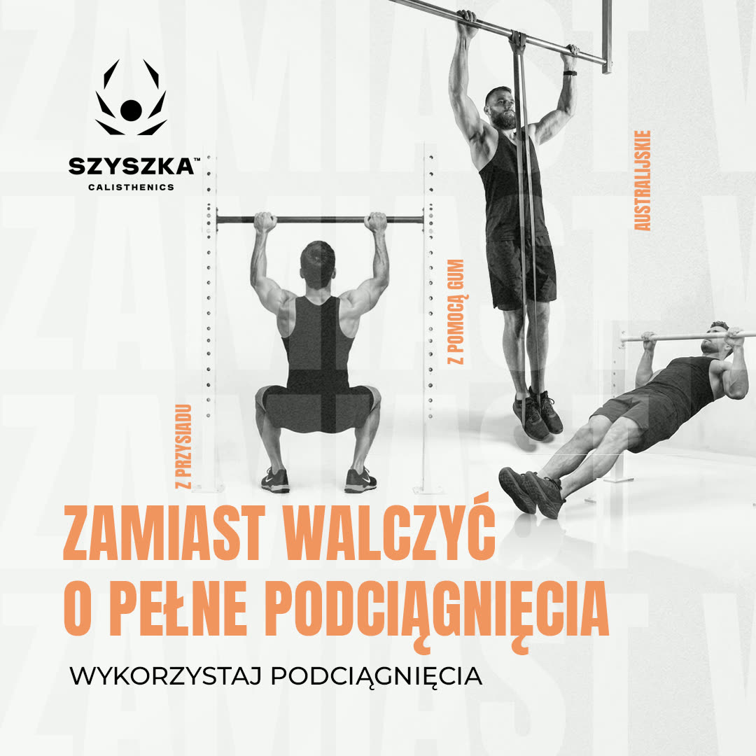 Warianty podciągania: z przysiadu, z pomocą gum, australijskie