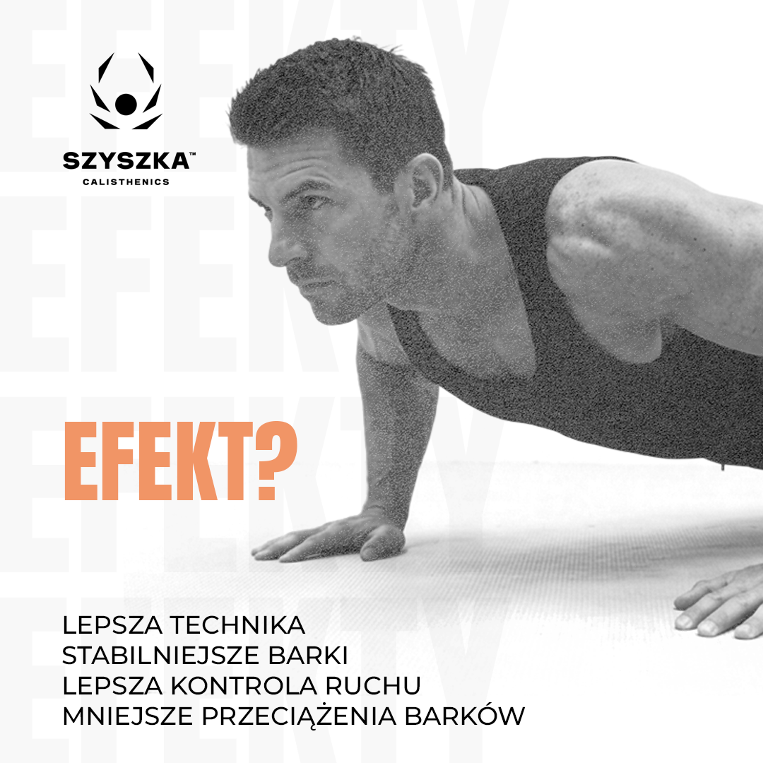 Efekt: lepsza technika, stabilniejsze barki, lepsza kontrola ruchu, mniejsze przeciążenia barków