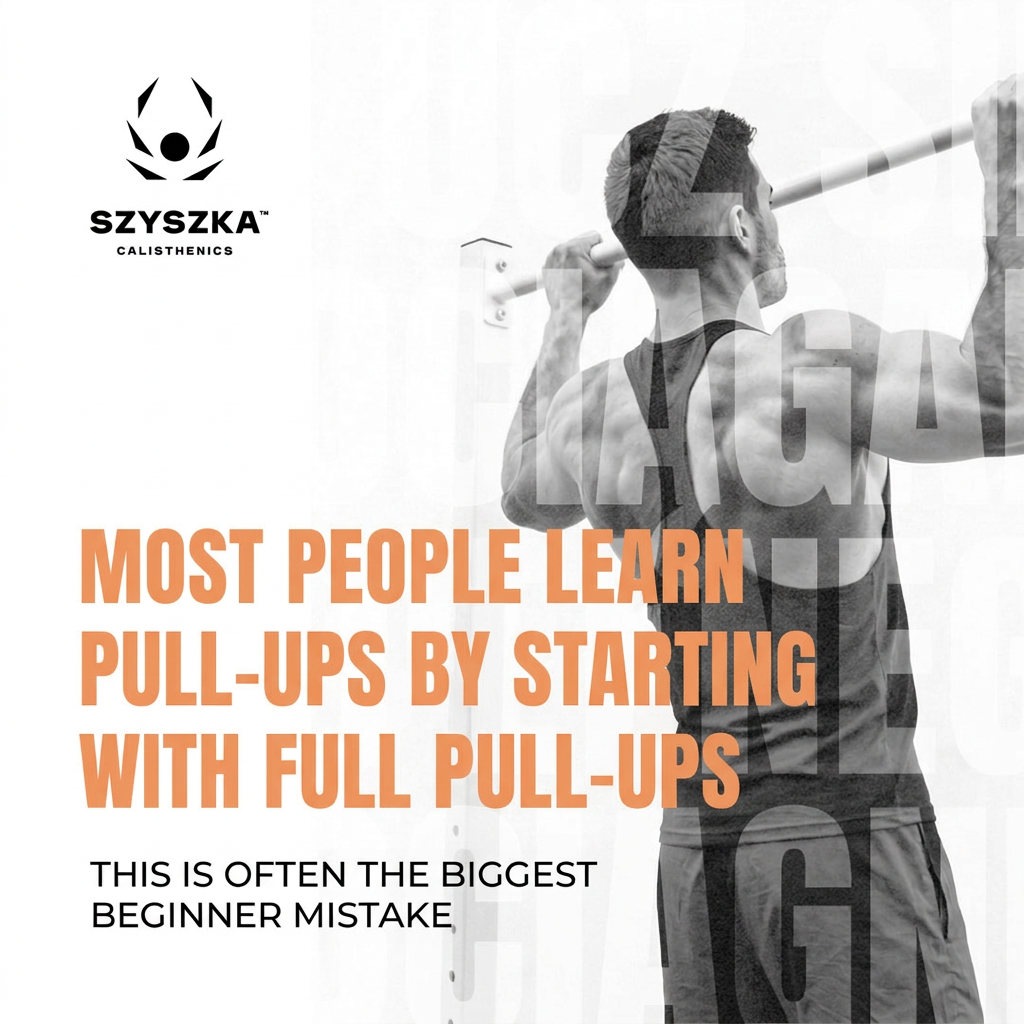 GAME CHANGER #01: Don’t start learning pull-ups with a full pull-up